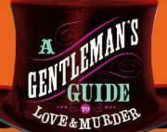 A Gentleman's Guide to Love & Murder, winner of four Tony Awards